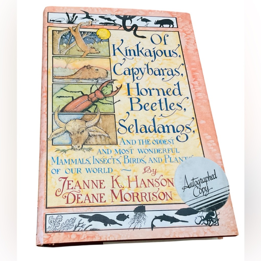 Autographed Copy Jeanne K. Hanson & Deane Morrison OF KINKAJOUS, Capybaras HC